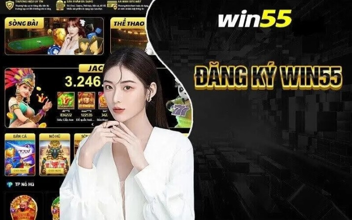 Những điểm quan trọng cần chú ý trước khi đăng ký Win55